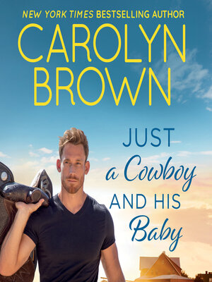 cover image of Just a Cowboy and His Baby